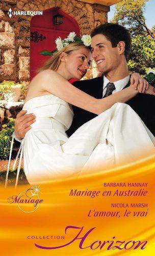 Mariage en Australie ; l'amour, le vrai