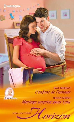 L'enfant de l'amour ; mariage surprise pour Lola