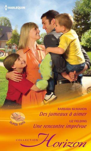 Des jumeaux à aimer ; une rencontre imprévue