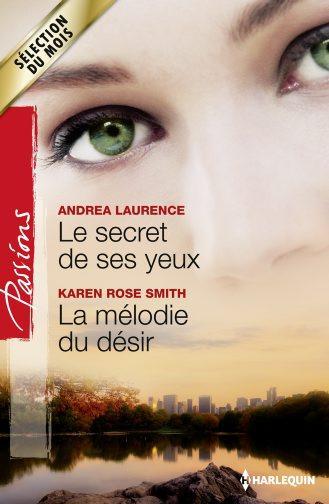 Le secret de ses yeux ; la mélodie du désir