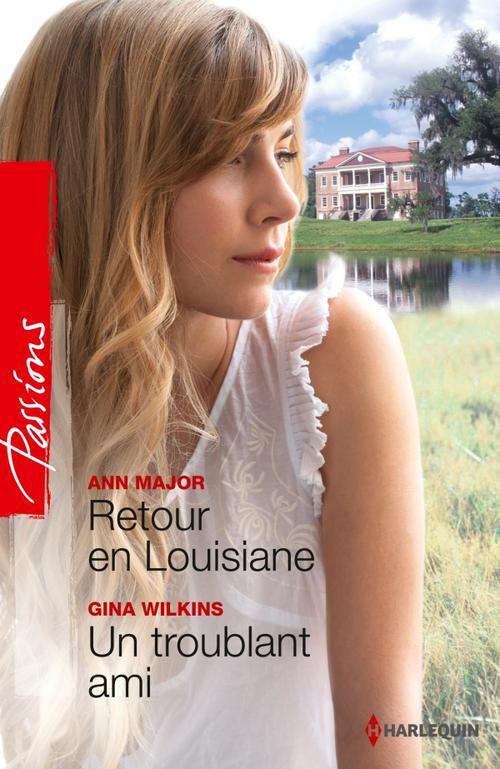 Retour en Louisiane ; un troublant ami