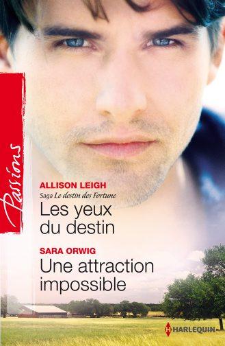 Les yeux du destin ; une attraction impossible