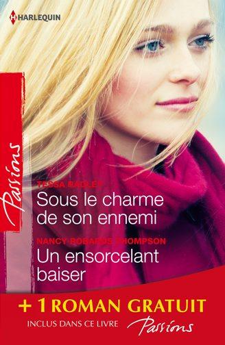 Sous le charme de son ennemi ; un ensorcelant baiser ; l'invité de l'hiver