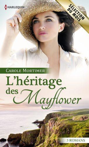 L'héritage des Mayflower ; le feu d'un regard ; étrange attirance ; troublant ennemi