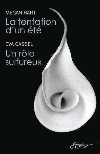 La tentation d'un été ; un rôle sulfureux