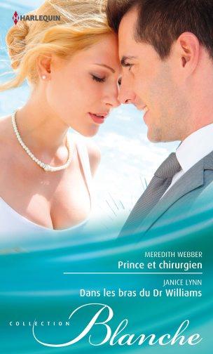 Prince et chirurgien ; dans les bras du Dr Williams