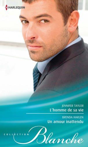 L'homme de sa vie ; un amour inattendu