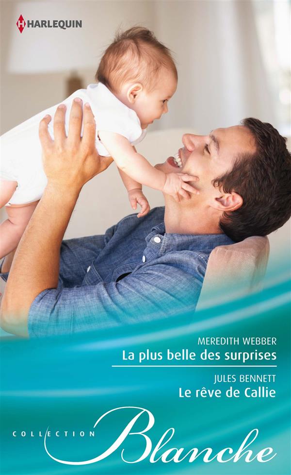 La plus belle des surprises ; le rêve de Callie