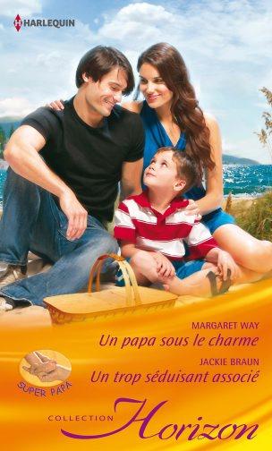 Un papa sous le charme ; un trop séduisant associé