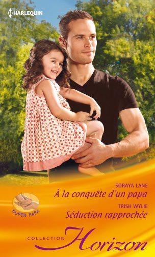 à la conquête d'un papa ; séduction rapprochée