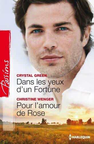 Dans les yeux d'un Fortune ; pour l'amour de Rose