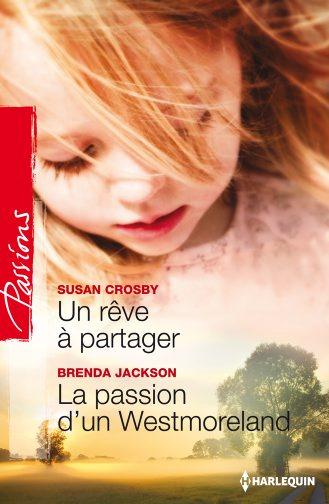 Un rêve à partager ; la passion d'un Westmoreland