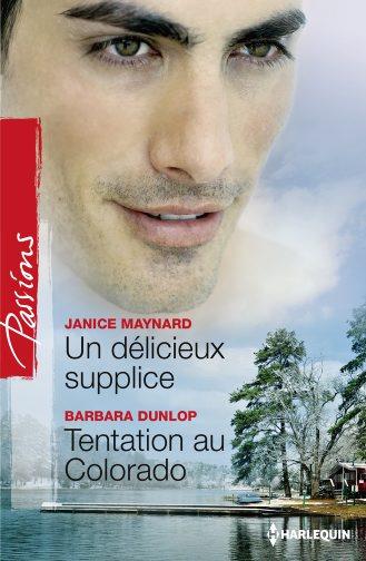 Un délicieux supplice ; tentation au Colorado