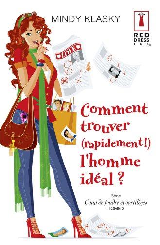 Comment trouver (rapidement) l'homme idéal !