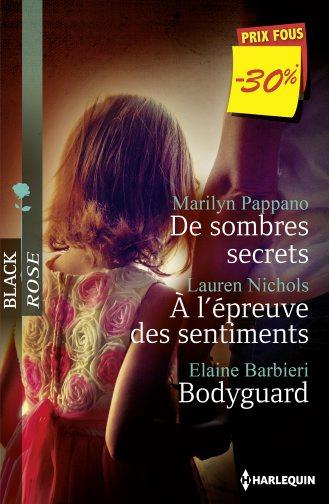 De sombres secrets ; à l'épreuve des sentiments - bodyguard