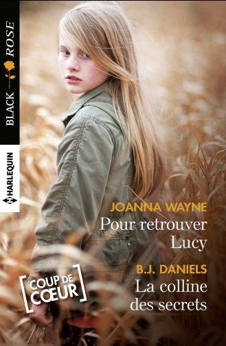 Pour retrouver Lucy ; la colline des secrets