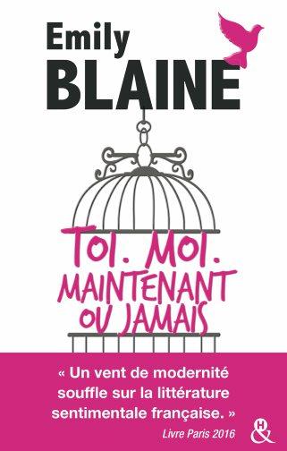 Toi. moi. maintenant ou jamais