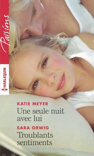 Une seule nuit avec lui ; troublants sentiments