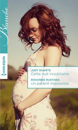 Cette nuit inoubliable ; un patient impossible