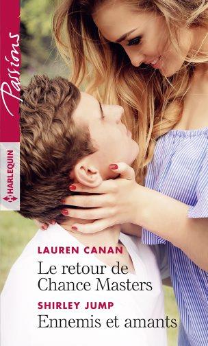 Le retour de Chance Masters ; ennemis et amants