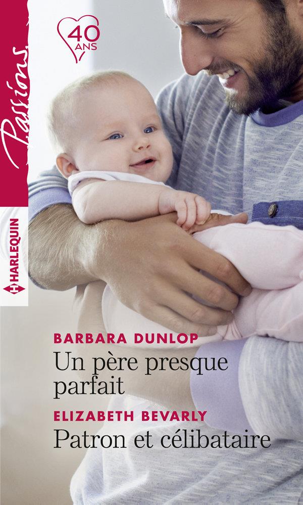 Un père presque parfait ; patron et célibataire