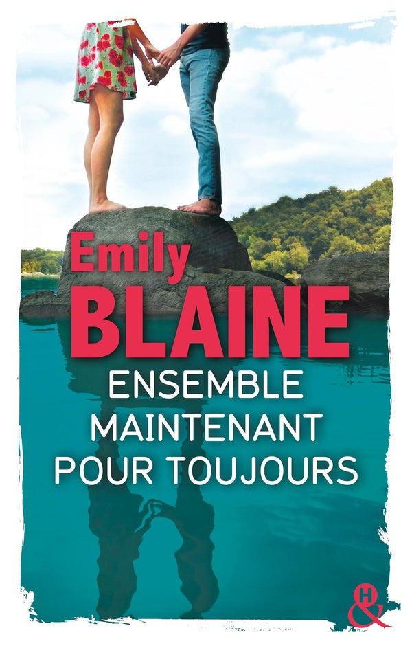 Ensemble, maintenant, pour toujours