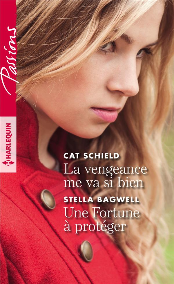 La vengeance me va si bien - une fortune a proteger