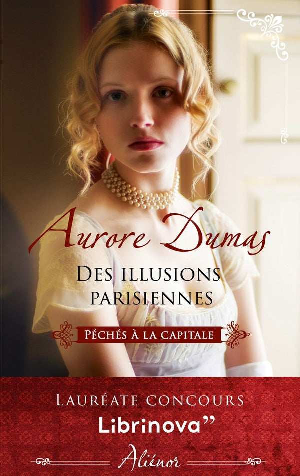 Péchés à la capitale Tome 1 ; des illusions parisiennes