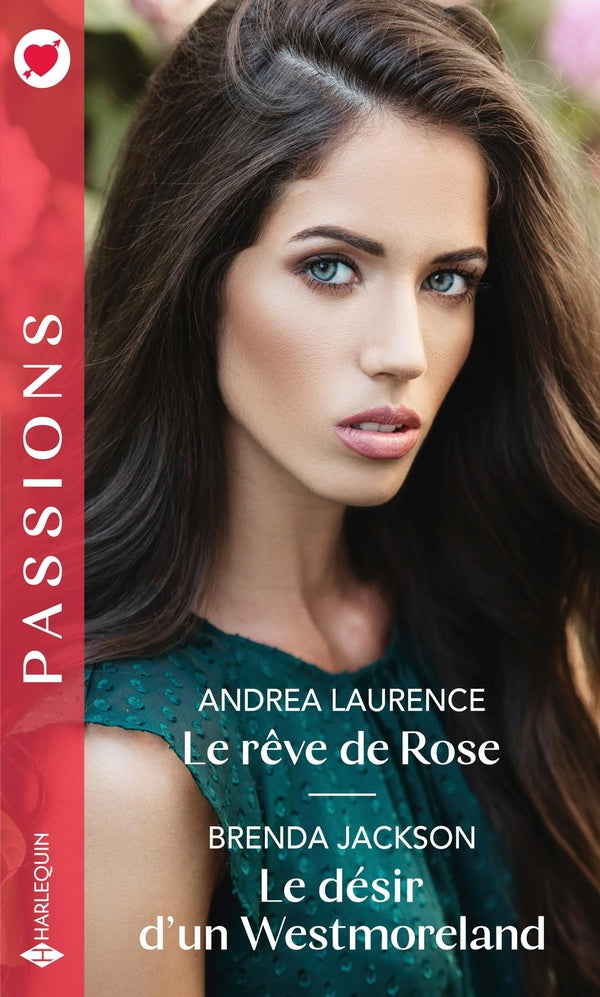 Le rêve de Rose ; le désir d'un Westmoreland