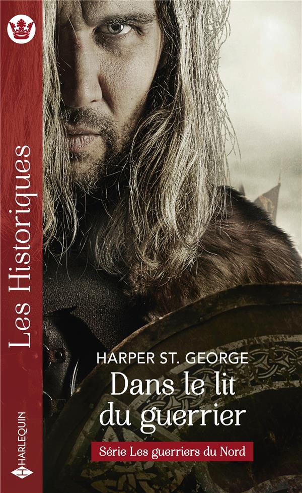 Les guerriers du Nord Tome 3 : dans le lit du guerrier