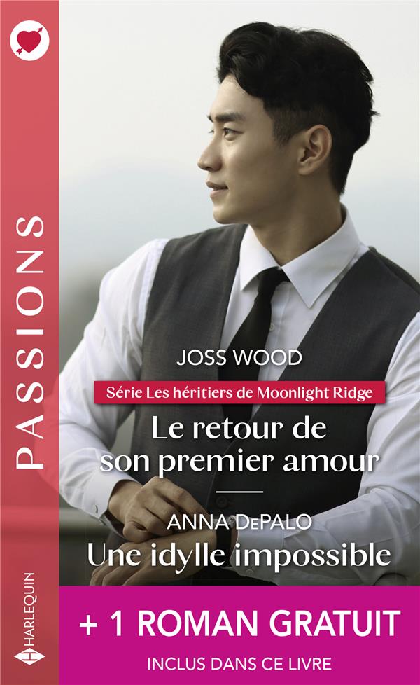 Les héritiers de Moonlight Ridge Tome 1 : le retour de son premier amour ; une idylle impossible
