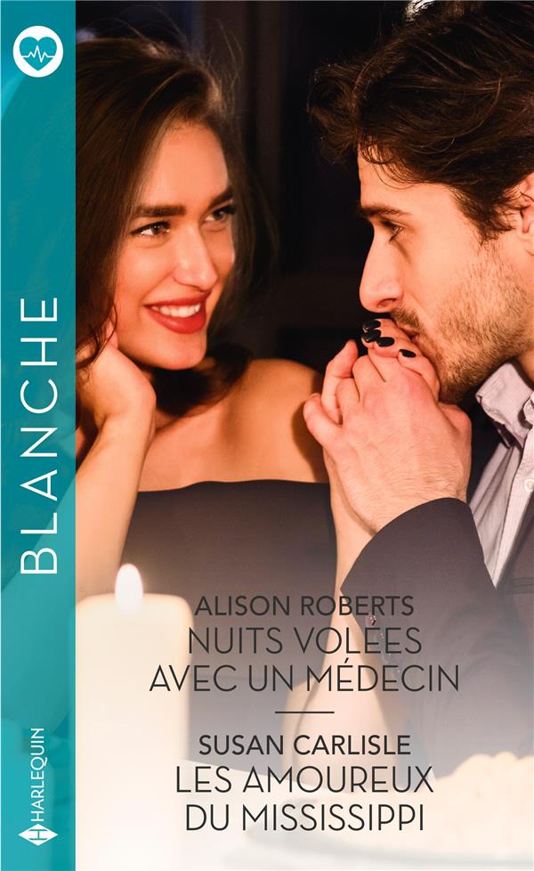 Nuits volées avec un médecin ; les amoureux du Mississippi