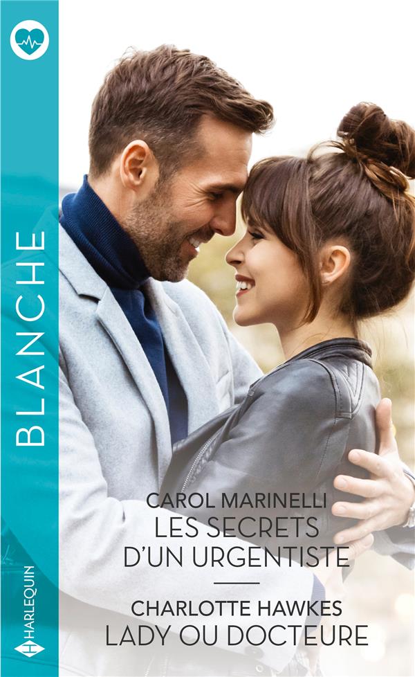 Les secrets d'un urgentiste ; lady ou docteure
