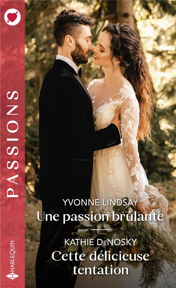 Une passion brûlante ; cette délicieuse tentation