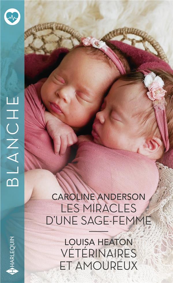 Les miracles d'une sage-femme ; vétérinaires et amoureux