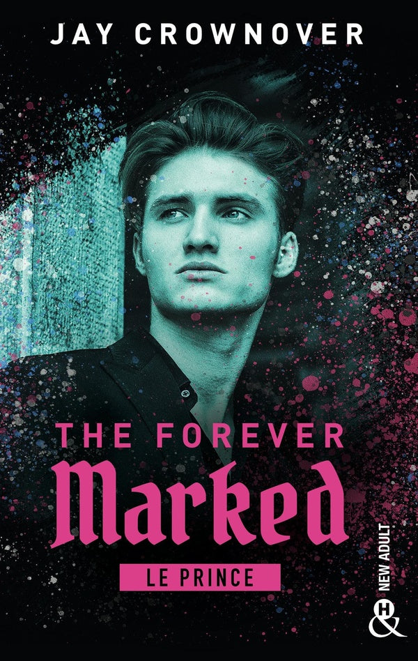 The forever marked Tome 1 : Le prince