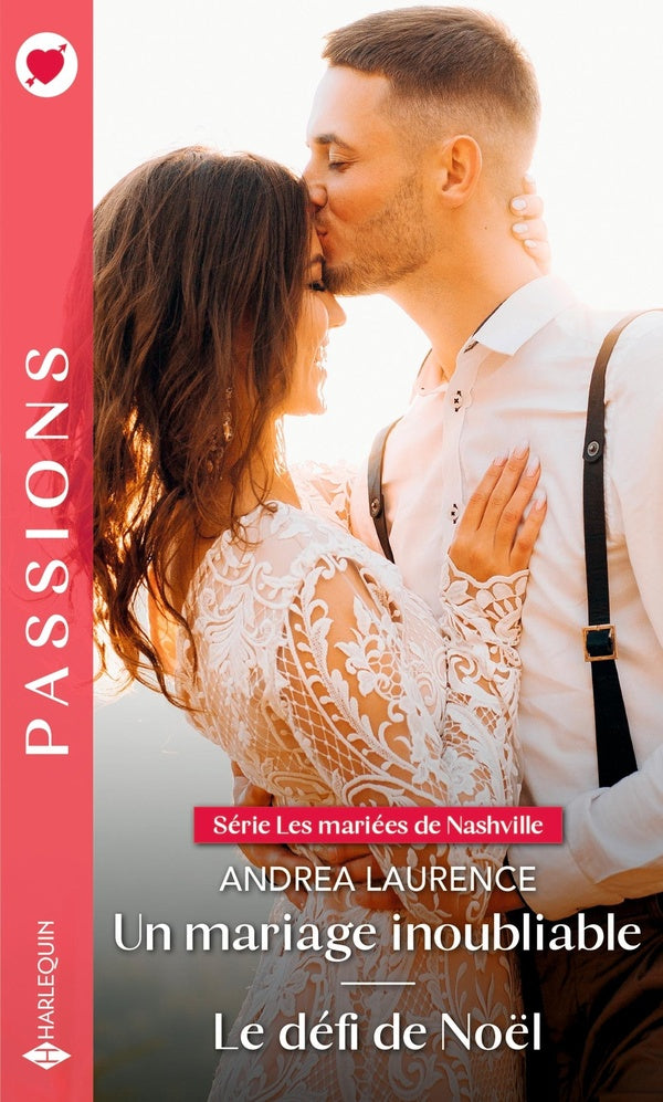 Les mariées de Nashville Tome 3 : un mariage inoubliable ; les mariées de Nashville Tome 4 : le défi de Noël