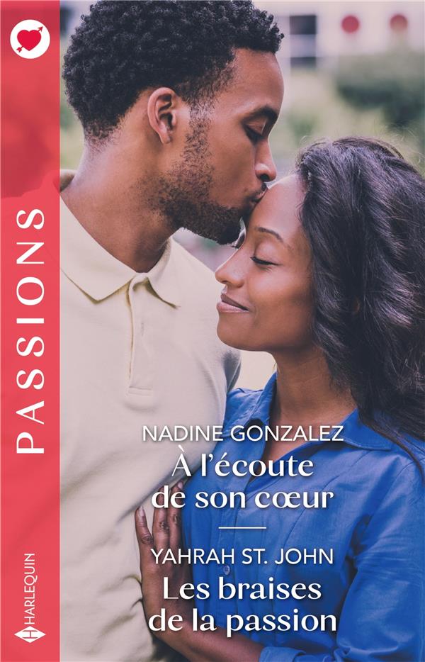 À l'écoute de son coeur ; Les braises de la passion