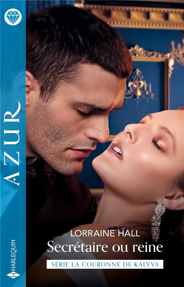 La couronne de Kalyva Tome 2 : Secrétaire ou reine