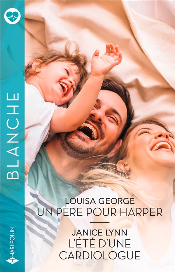 Un père pour Harper ; L'été d'une cardiologue