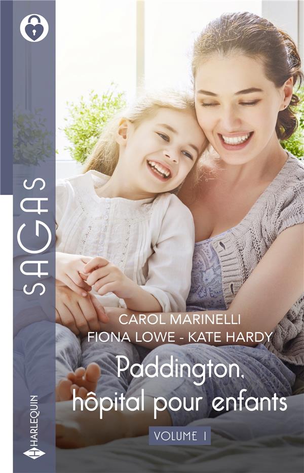 Paddington, hôpital pour enfants Tomes 1 à 3 : Un bébé pour le Dr MacBride ; Son insupportable patron ; Un père pour ses jumeaux