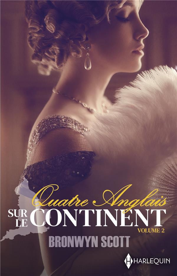 Quatre Anglais sur le continent Tome 3 et 4 : Sous le ciel de Venise ; Un Lord très convoité