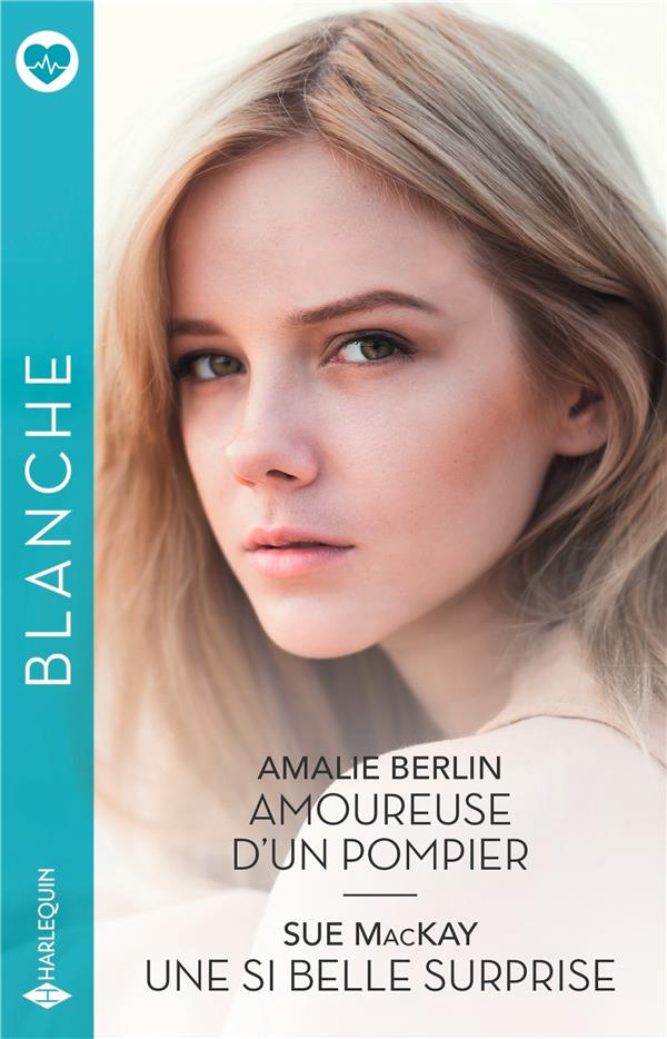Amoureuse d'un pompier ; Une si belle surprise