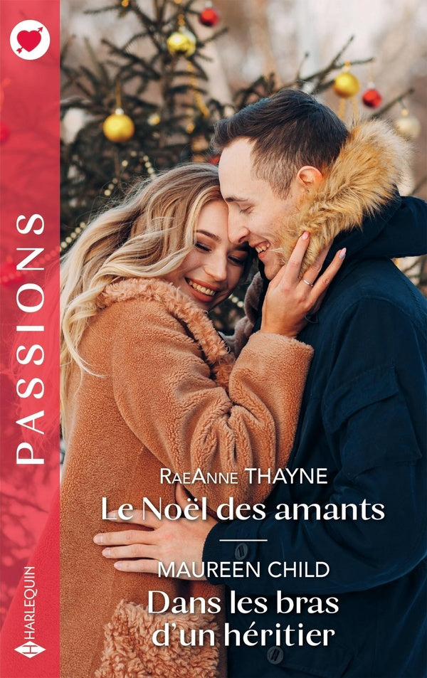 Le Noël des amants ; Dans les bras d'un héritier