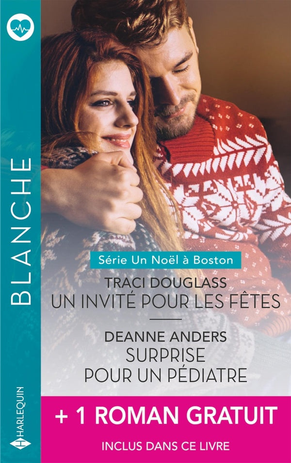 Un Noël à Boston Tomes 3 et 4 : Un invité pour les fêtes ; Surprise pour un pédiatre ; Enceinte du chirurgien