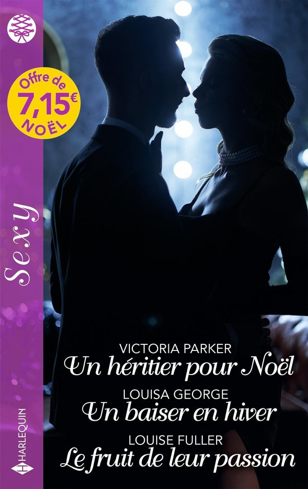 Un héritier pour Noël ; Un baiser en hiver ; Le fruit de leur passion
