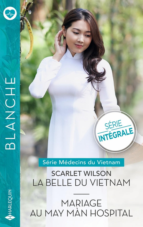 Médecins du Vietnam Tomes 1 et 2 : La belle du Vietnam ; Mariage au May Màn Hospital
