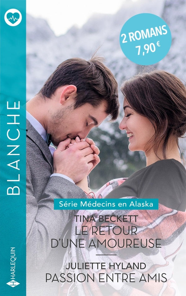 Médecins en Alaska Tomes 1 et 2 : Le retour d'une amoureuse ; Passion entre amis