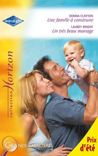 Une famille à construire ; un très beau mariage