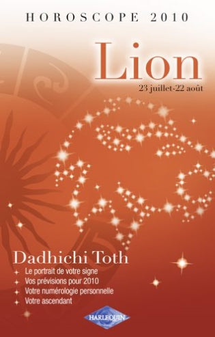 Horoscope 2010 ;  lion ; 23 juillet - 22 août